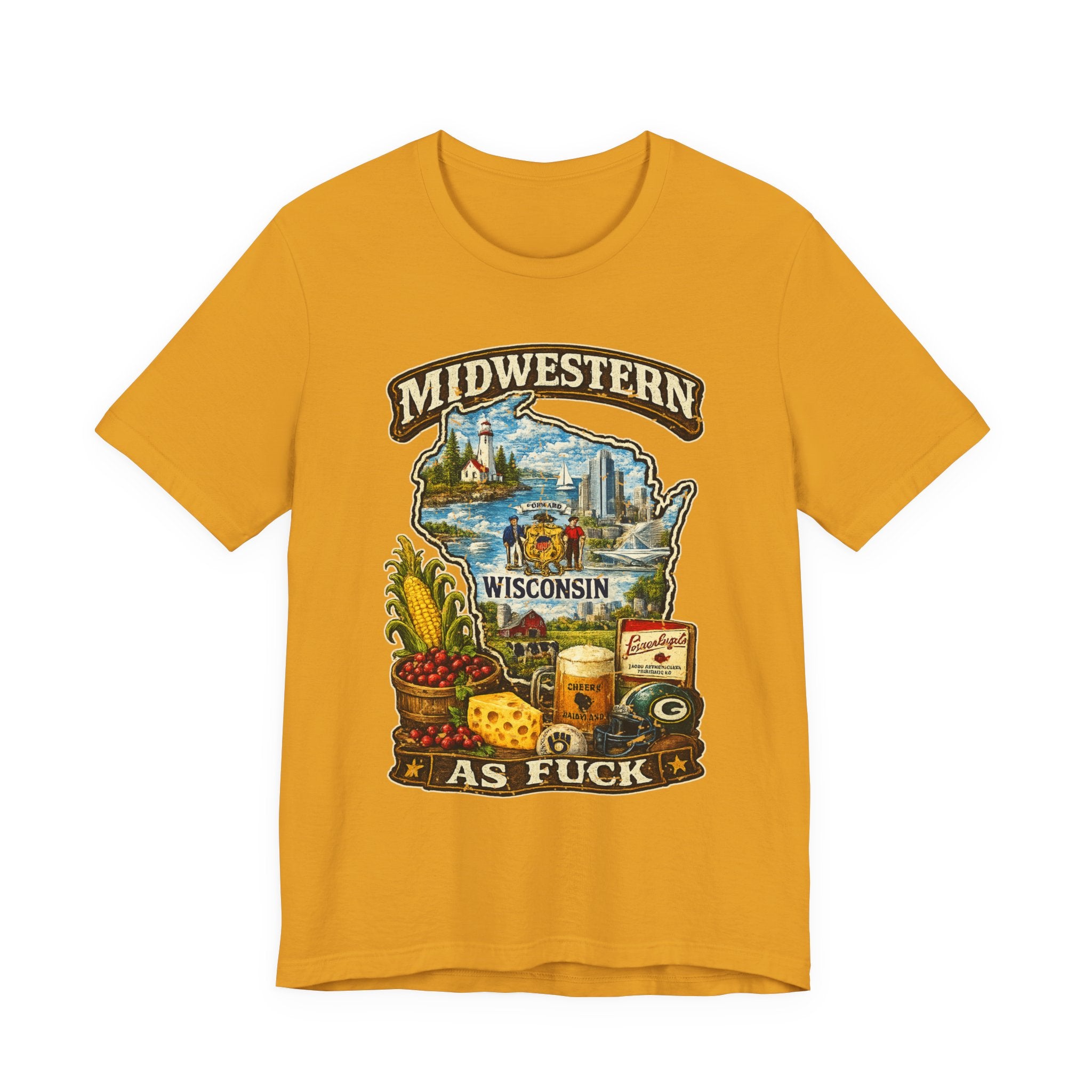 Mustard Midwestern As Fuck Wisconsin T-Shirt, no filter Cheesehead State pride tee