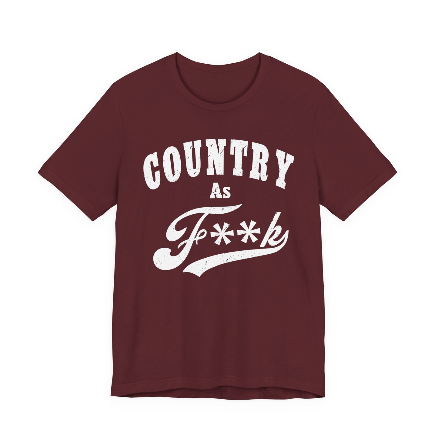 Country As Fk Graphic Tee | Funny Southern Country Pride Design PG-13 Version | Country AS F**k Graphic White Print