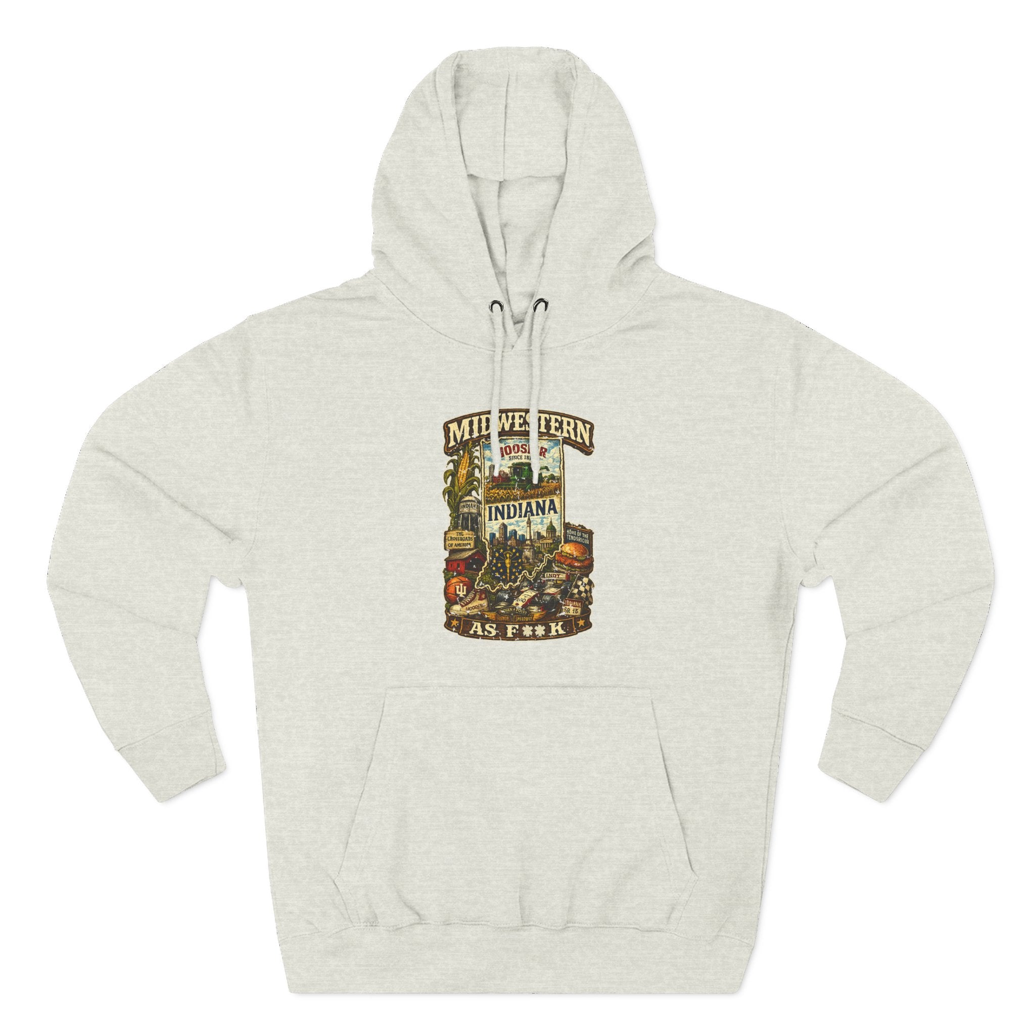 Oatmeal Heather Midwestern As F**K Indiana Hoodie, slightly salty Hoosier State pride pullover