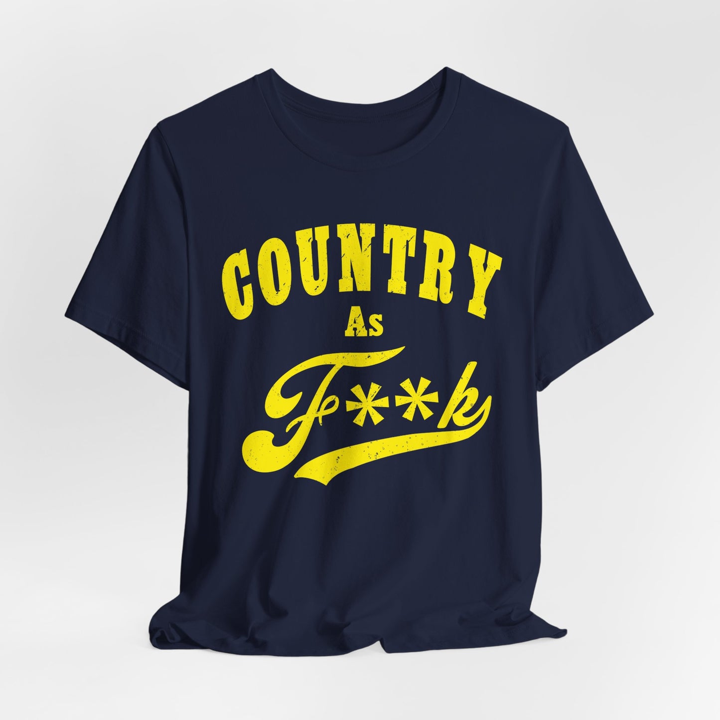 Country As Fk Tee | Funny Country Music & Southern Lifestyle Graphic PG-13 Version | Country As F**K T-shirt in Yellow Print