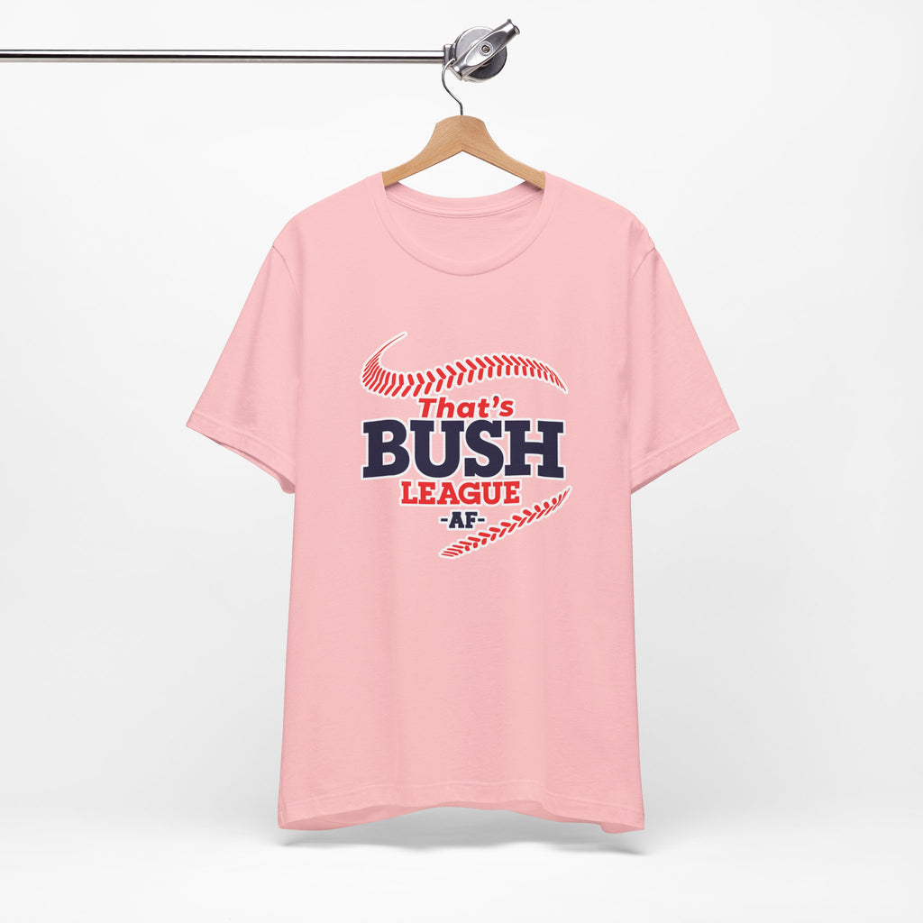 Pink Bush League AF T-Shirt on a wooden hanger, front ballpark graphic visible