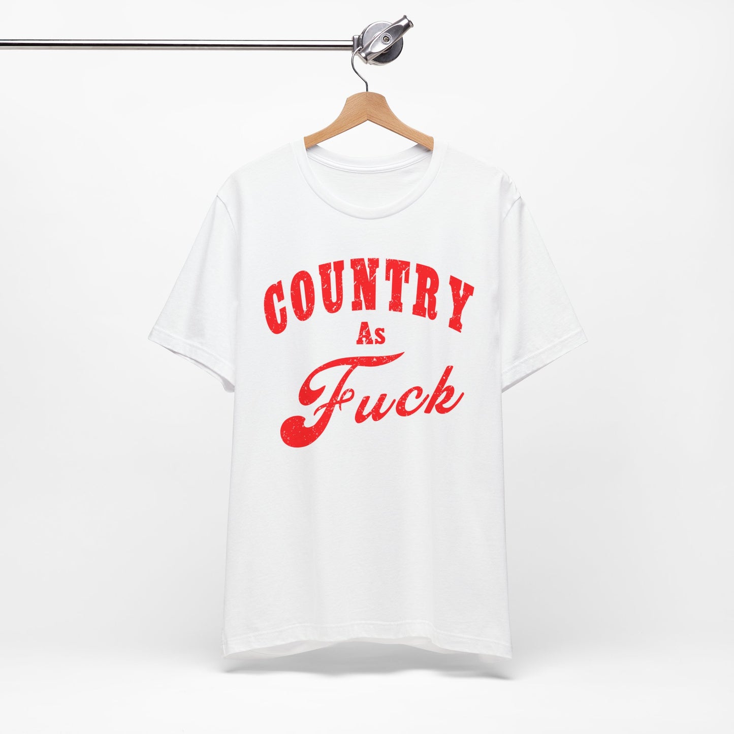 Country As Fuck Shirt | Uncensored Country Lifestyle Graphic Tee in Red Print | NSFW County As Fuck T-shirt