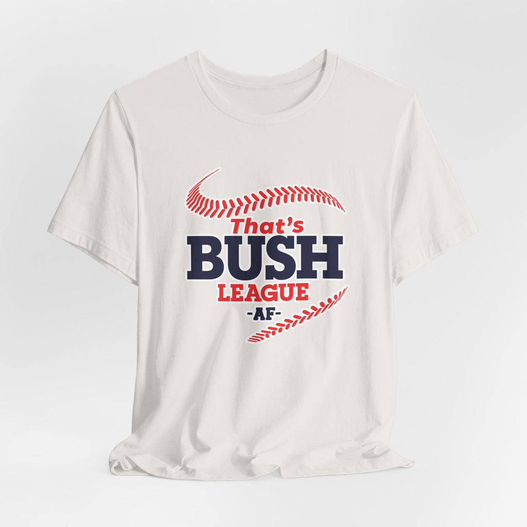 Vintage White Bush League AF tee draped flat, showing the full front print