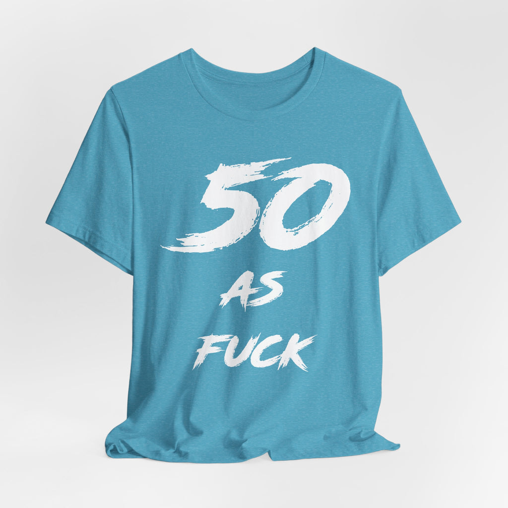 Close crop of the Heather Aqua tee laid flat, white 50 AS FUCK brush strokes in detail