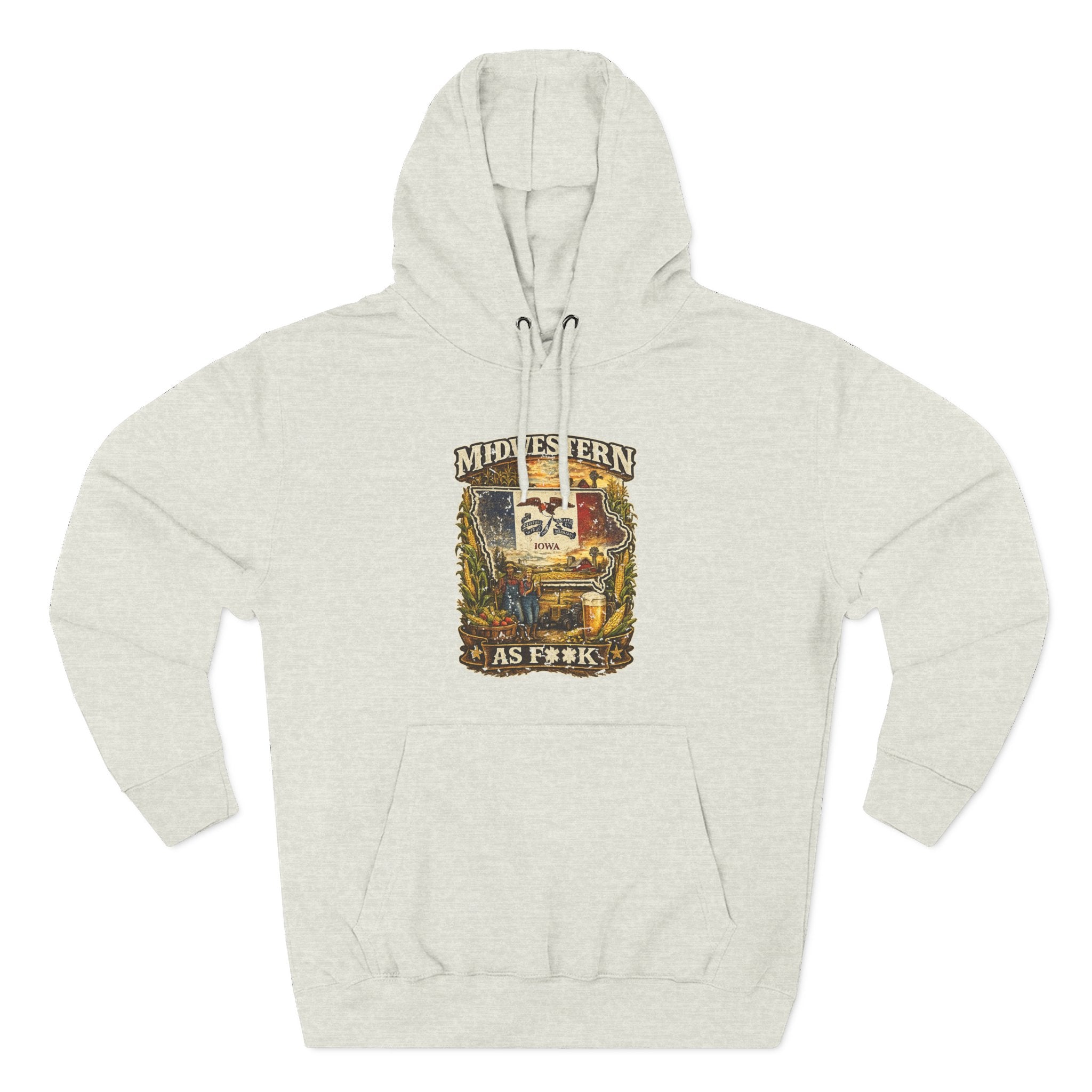 Slightly Salty Midwestern As F**K Iowa Hoodie in Oatmeal Heather – a distressed vintage design featuring the outline of Iowa overlaid with the Iowa state flag, surrounded by towering corn stalks, rolling farmland, a classic red barn, a windmill, a tractor, and an overflowing harvest basket