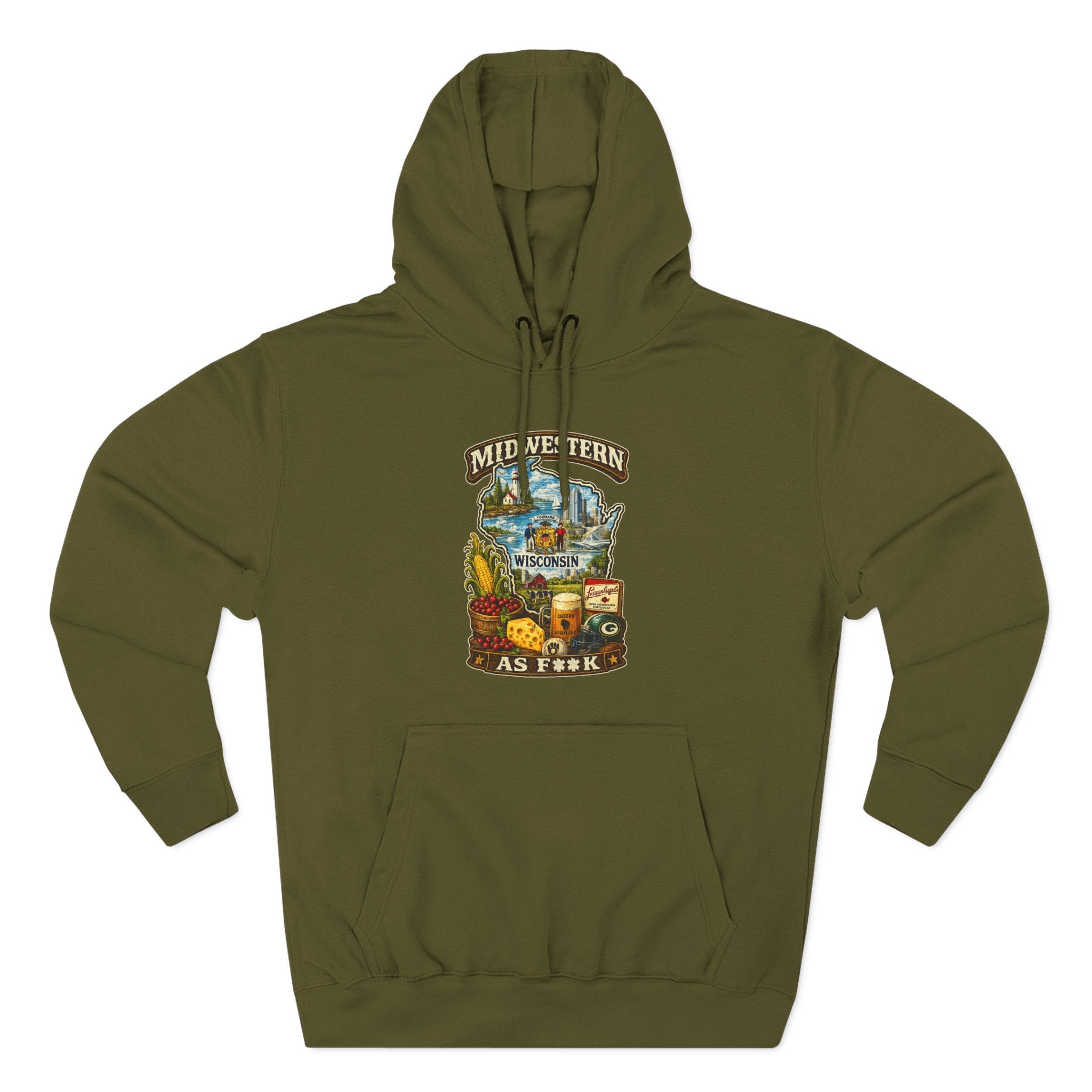 Army Green Midwestern As F**K Wisconsin Hoodie, slightly salty Cheesehead State pride pullover