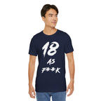 Man wearing the navy 18 AS F**K birthday t-shirt, front view