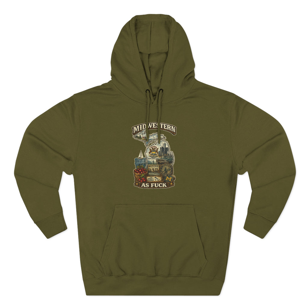 Midwestern As Fuck Michigan Hoodie in Army Green – a distressed vintage design featuring Michigan's Upper and Lower Peninsulas overlaid with the state outline, surrounded by Detroit's skyline, Woodward Avenue, the Great Lakes, and Traverse City cherries