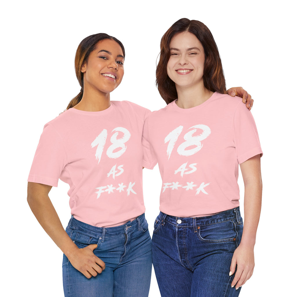 Two women arm in arm in matching pink 18 AS F**K birthday tees