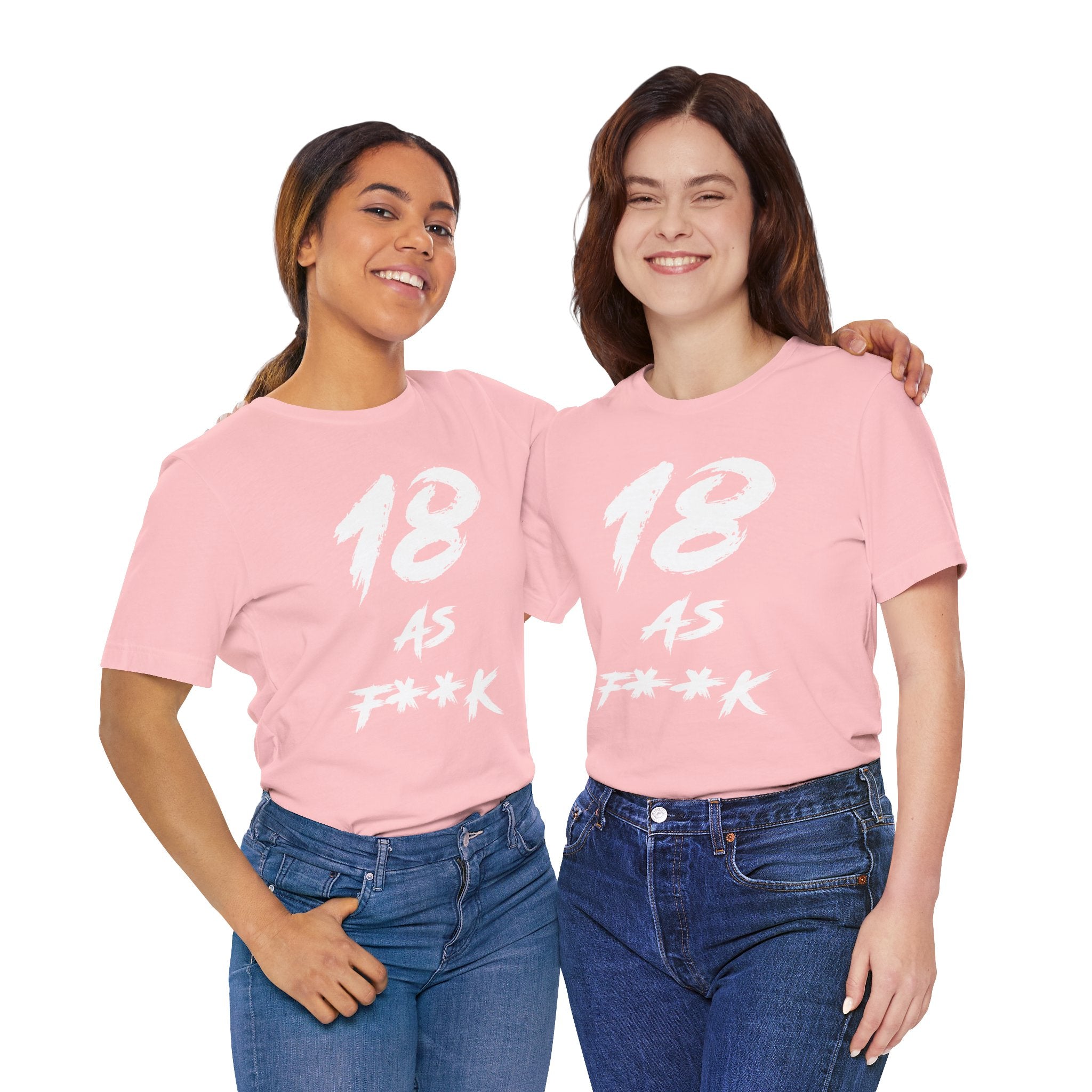 Two women arm in arm in matching pink 18 AS F**K birthday tees