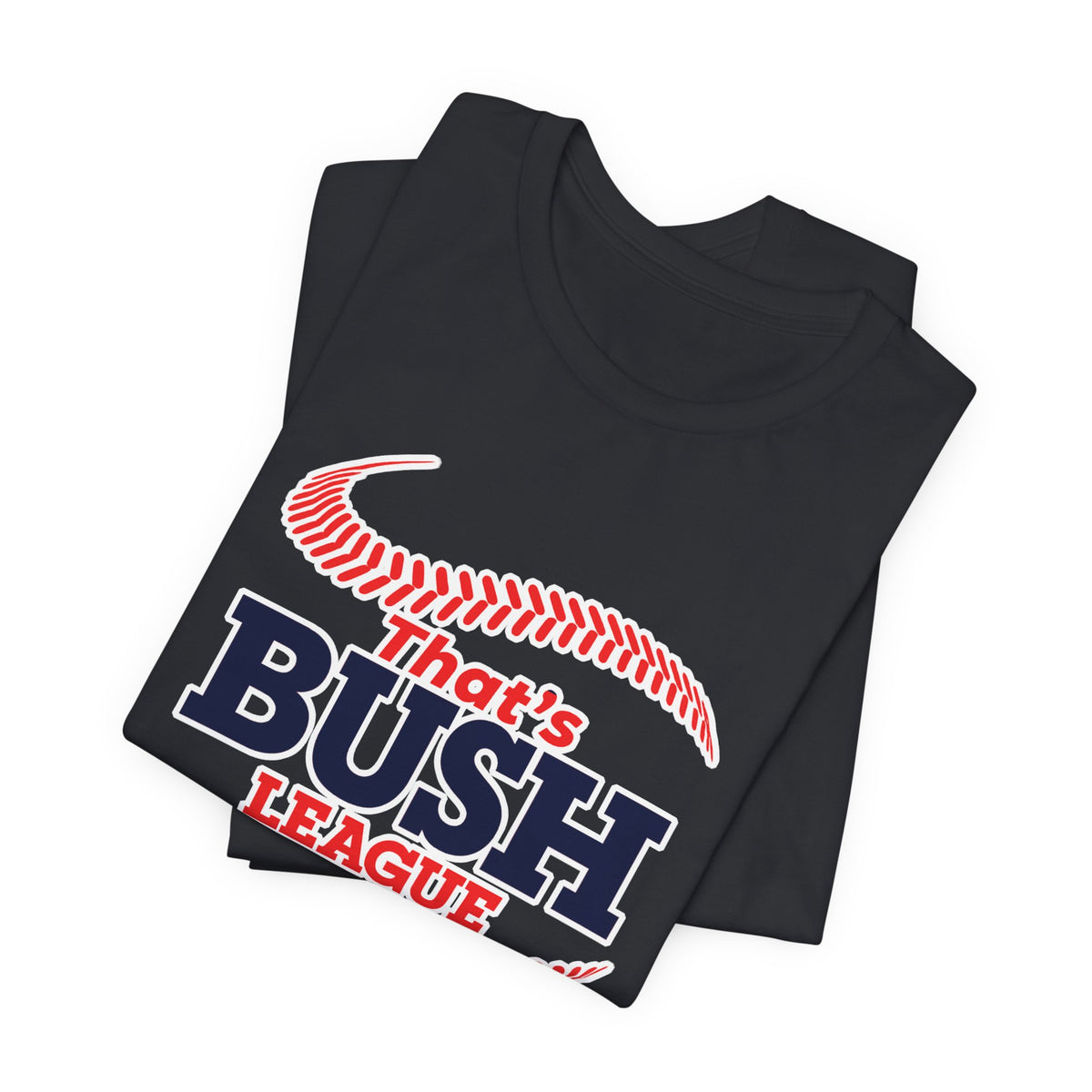 Vintage Black Bush League AF T-Shirt folded, navy and red ballpark graphic showing