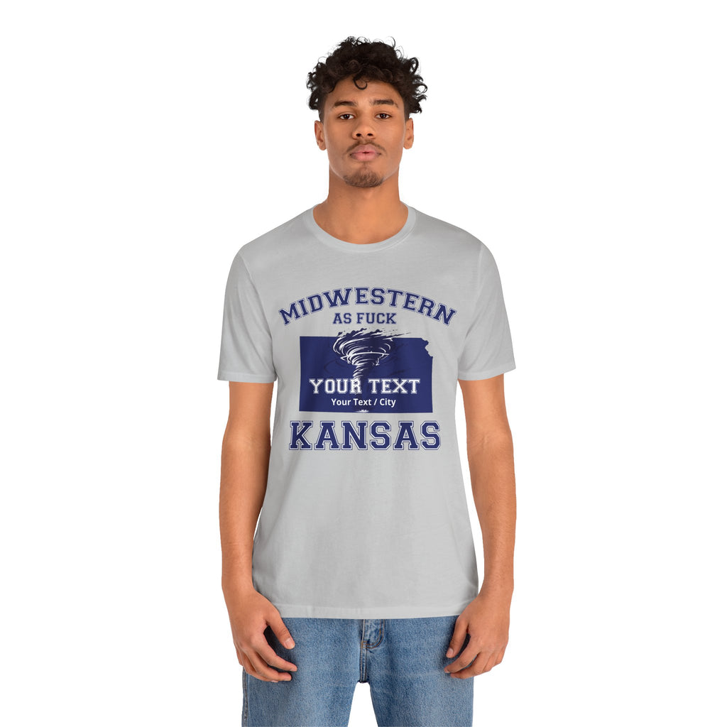 Personalized Kansas Midwestern As Fuck T-Shirt | Custom Kansas State Shirt with Your Text | No Limits Edition | Bella + Canvas Tee