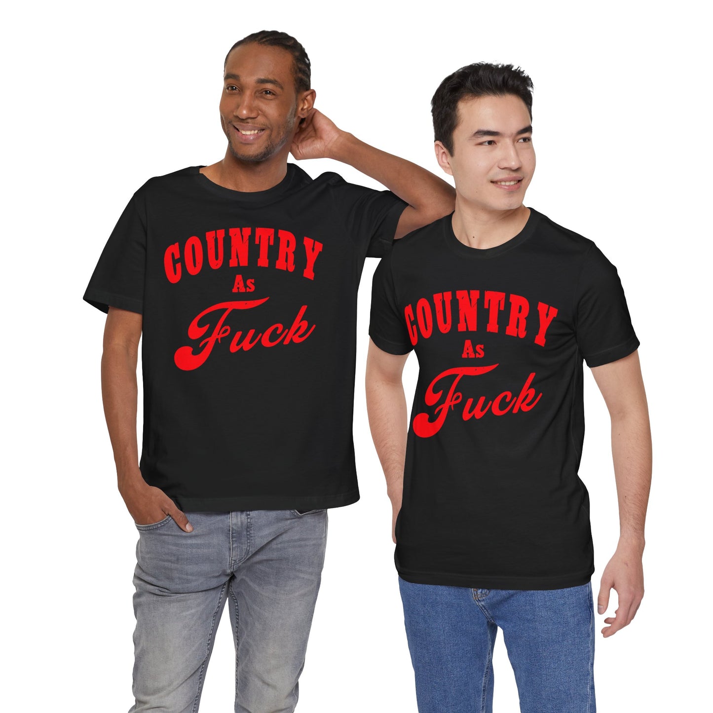 Country As Fuck Shirt | Uncensored Country Lifestyle Graphic Tee in Red Print | NSFW County As Fuck T-shirt