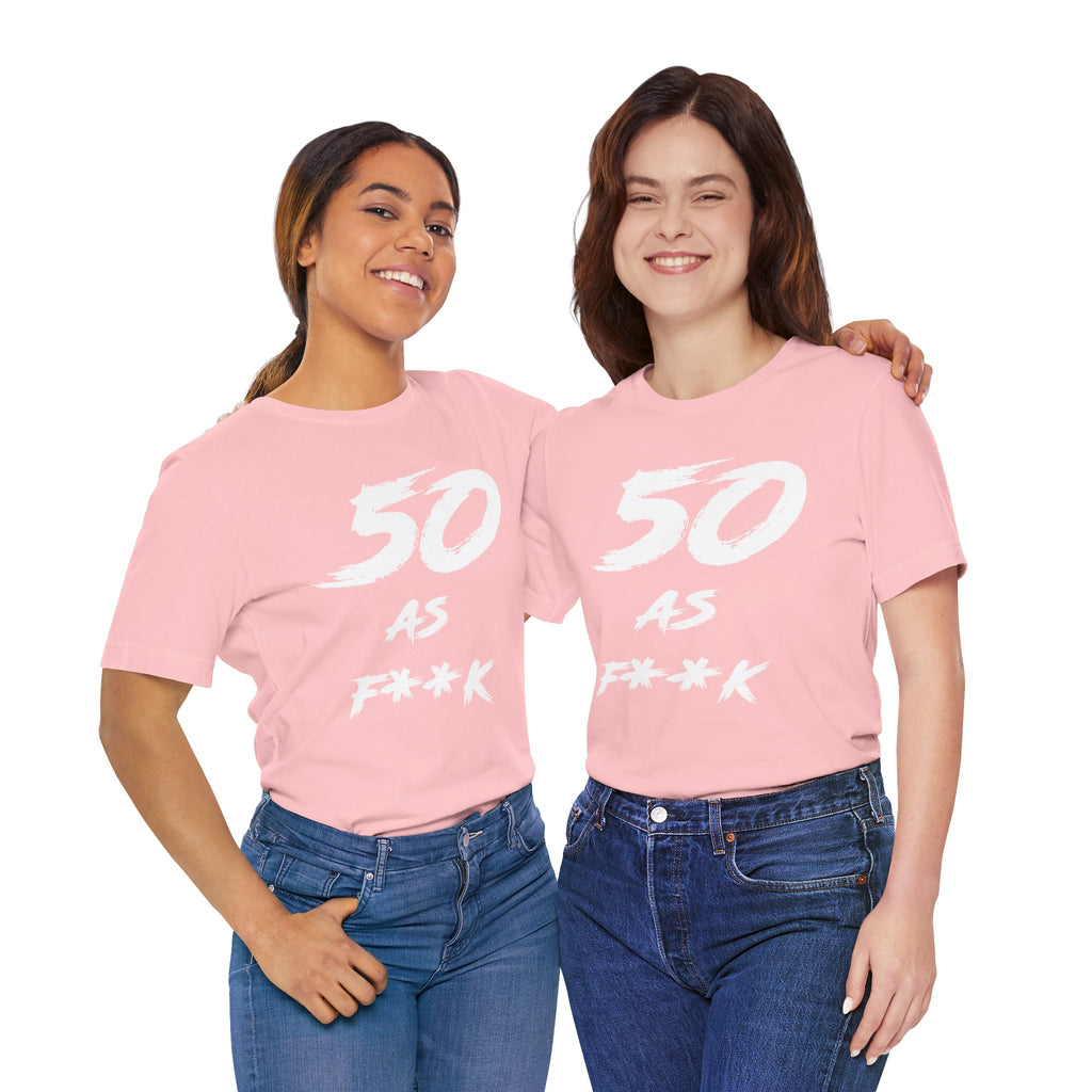 Two women together in matching pink 50 AS F**K birthday tees