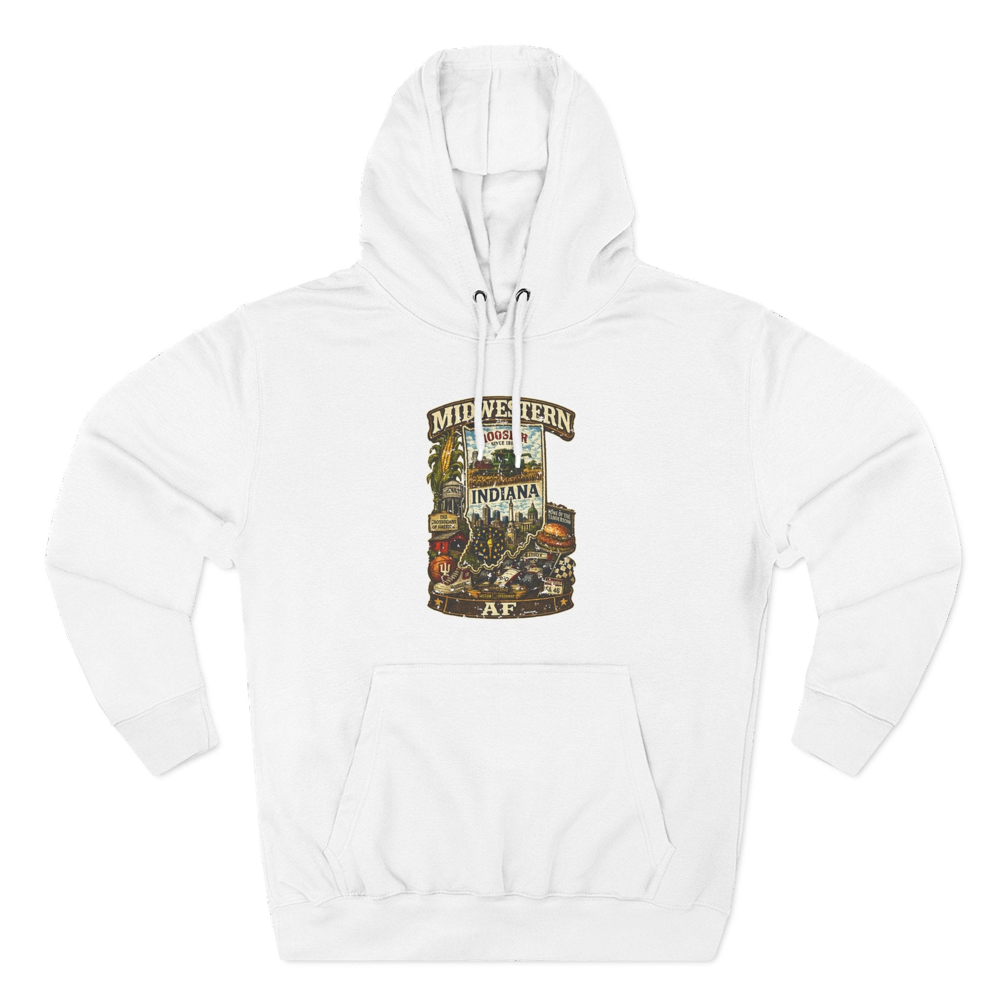 White Midwestern AF Indiana Hoodie, family friendly Hoosier State pride pullover