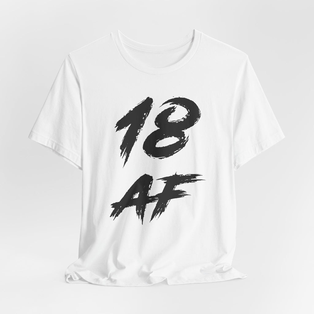 White birthday t-shirt laid flat and rumpled with the black 18 AF print