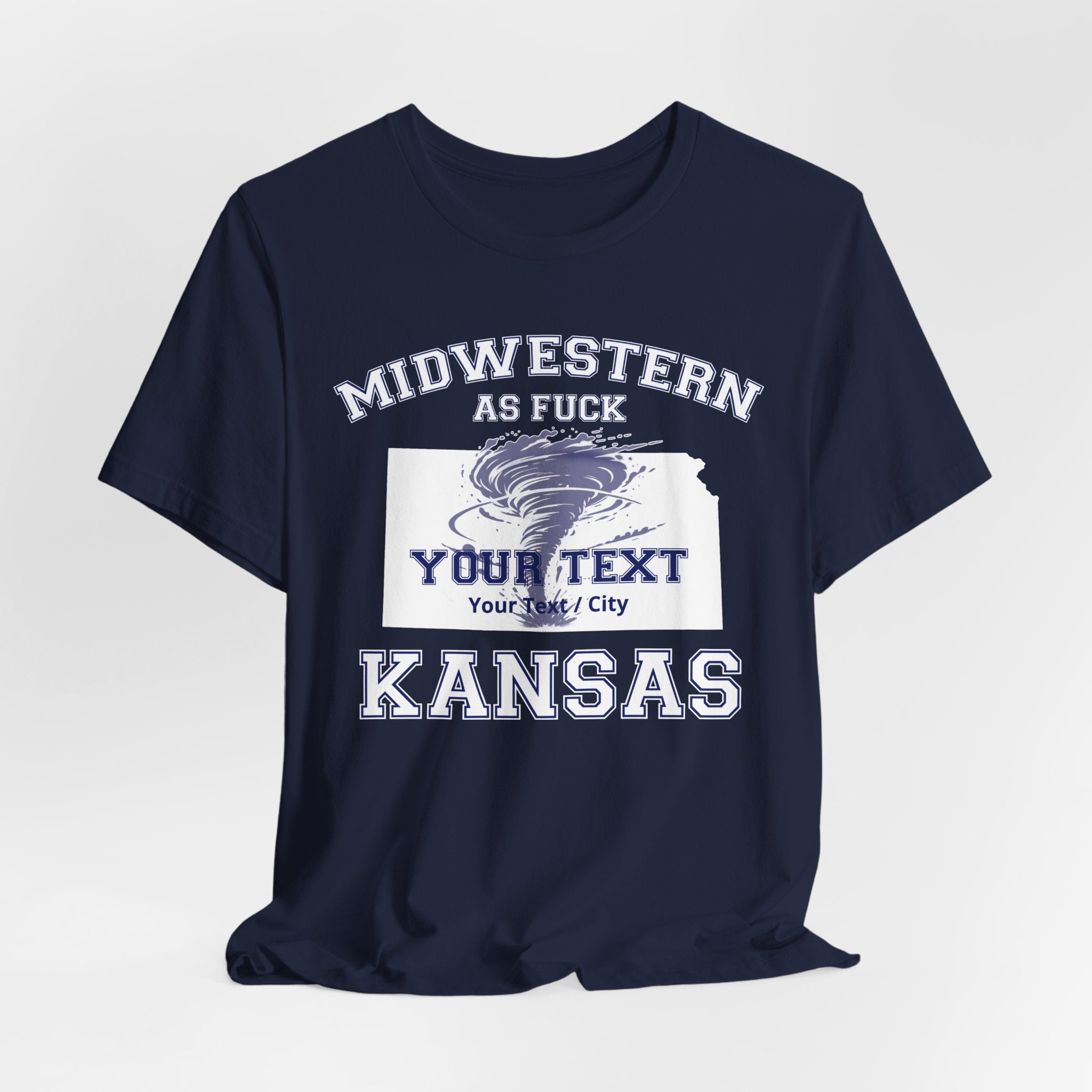 Personalized Kansas Midwestern As Fuck T-Shirt | Custom Kansas State Shirt with Your Text | No Limits Edition | Bella + Canvas Tee