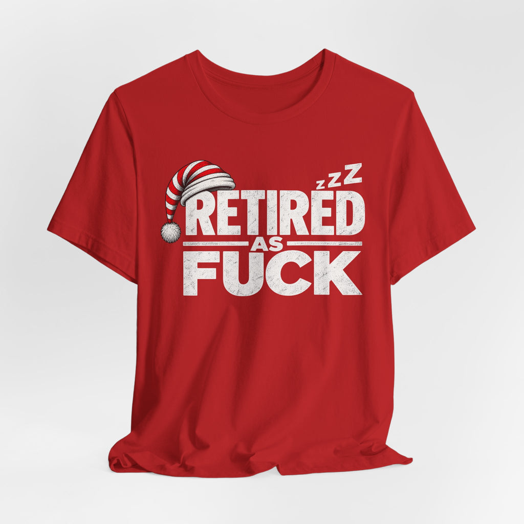 Red Retired As Fuck T-shirt draped loosely showing the front graphic