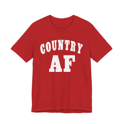 Country AF Graphic Shirt | Vintage Country Lifestyle Apparel for Men & Women | Country AF Graphic in White Print