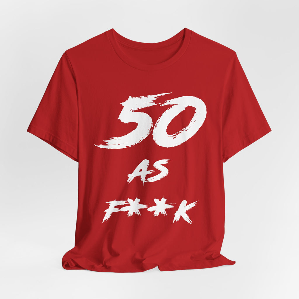 Red birthday t-shirt laid flat and slightly rumpled, white 50 AS F**K graphic
