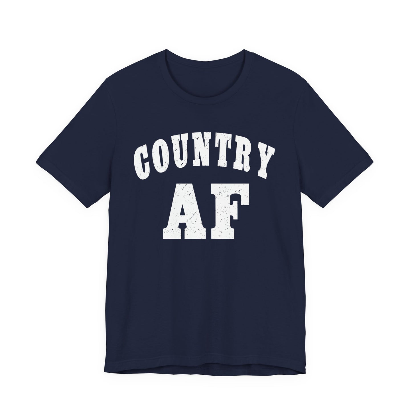 Country AF Graphic Shirt | Vintage Country Lifestyle Apparel for Men & Women | Country AF Graphic in White Print