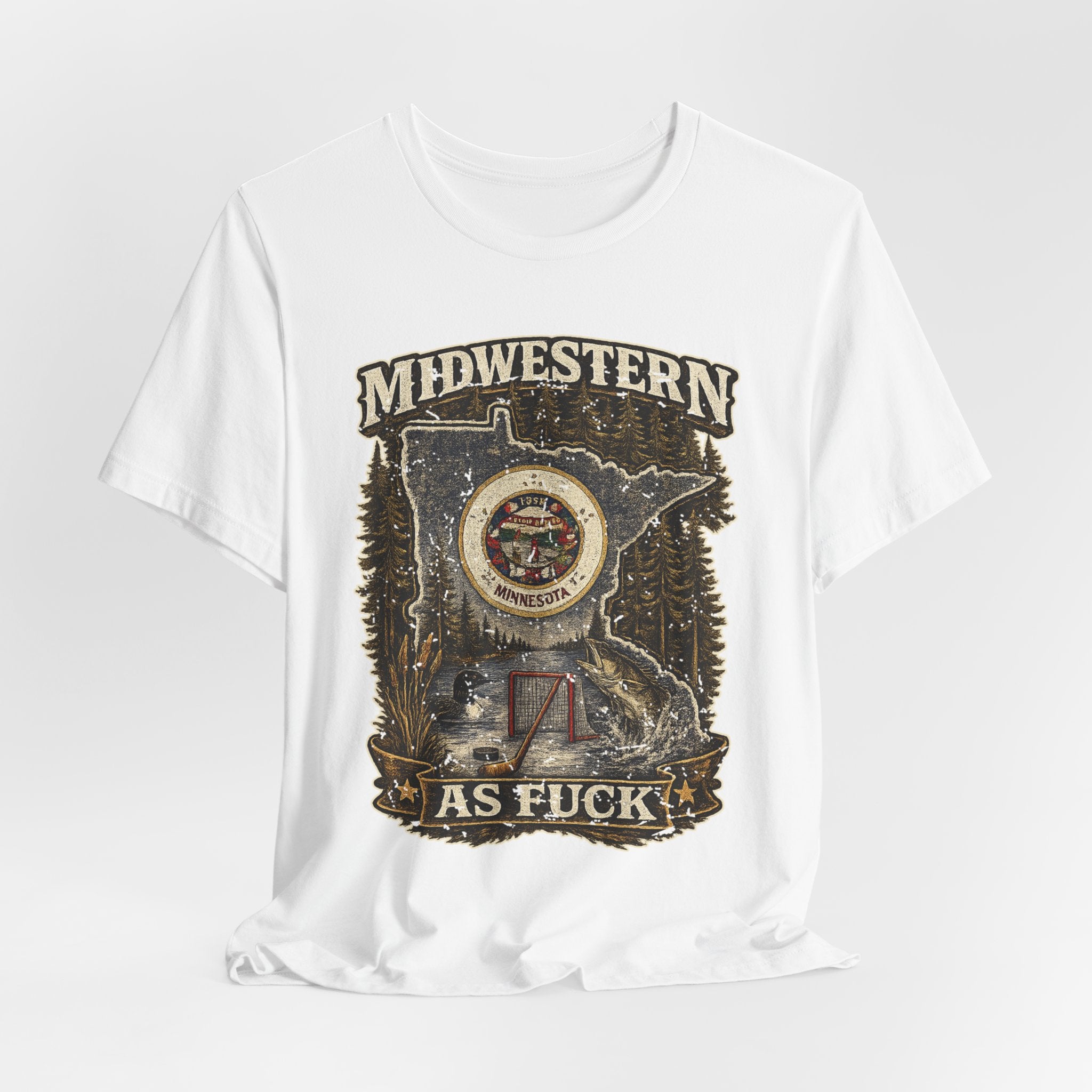 No Filter Midwestern As Fuck Minnesota T-Shirt – product photo 22 featuring the distressed state flag, pine trees, loon and walleye design