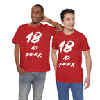 Two young men standing together in red 18 AS F**K birthday t-shirts