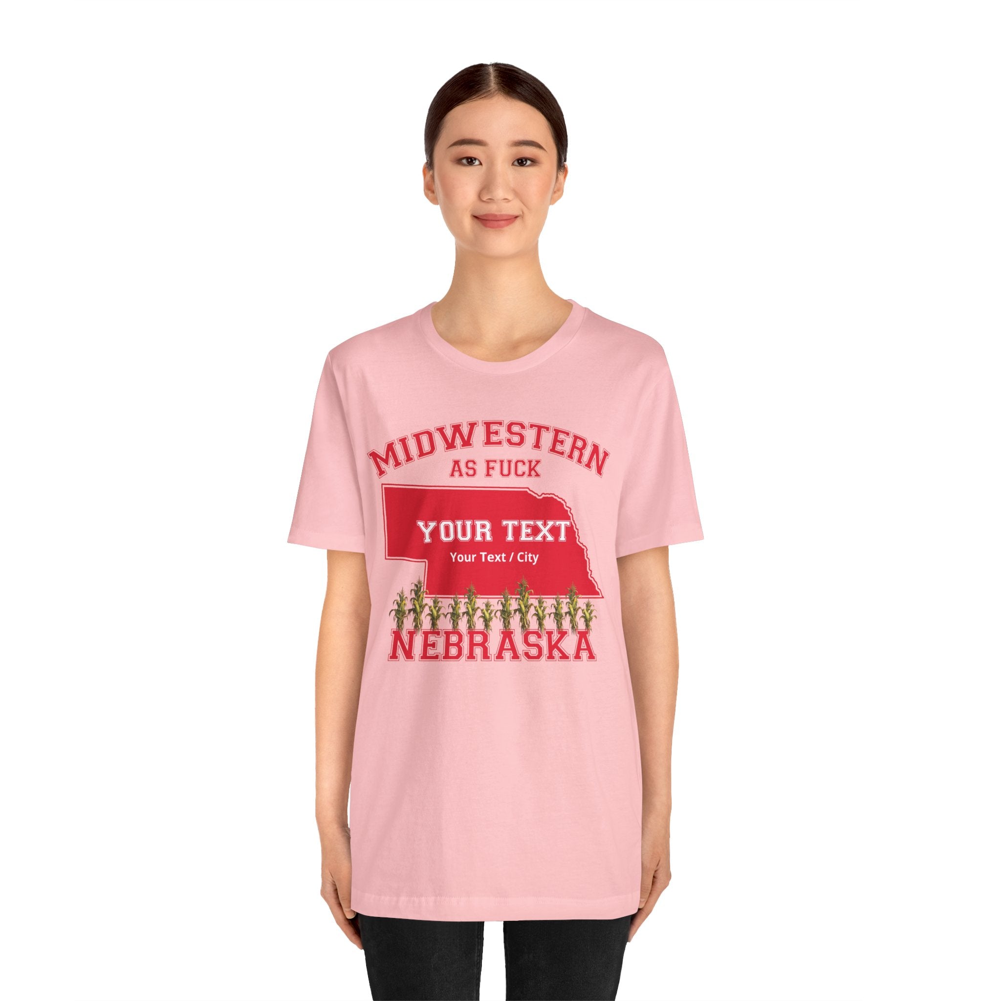 Personalized Nebraska Midwestern As Fuck T-Shirt | Custom Nebraska State Shirt with Your Text | Nebraska Gift | No Filter Edition | Bella + Canvas Tee