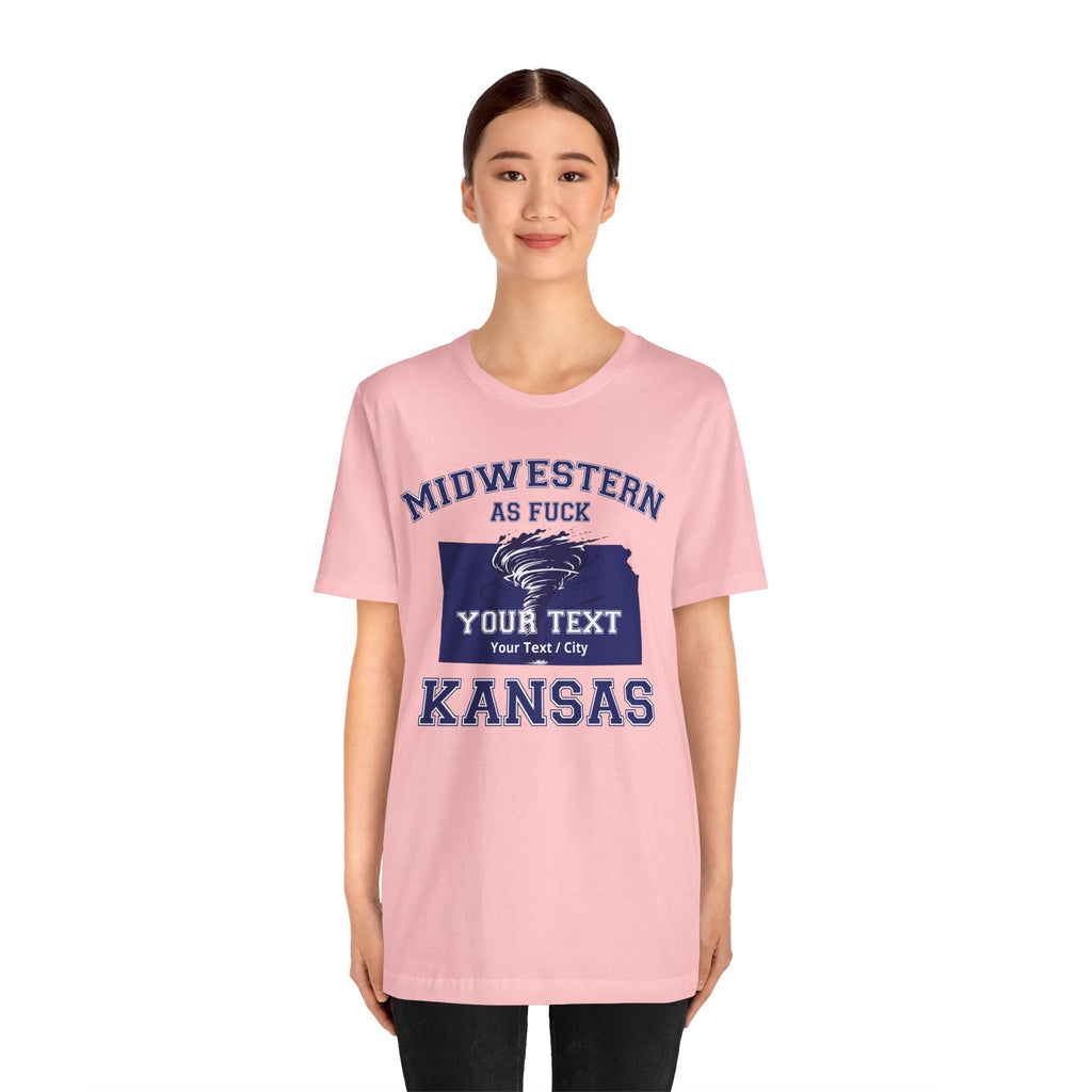 Personalized Kansas Midwestern As Fuck T-Shirt | Custom Kansas State Shirt with Your Text | No Limits Edition | Bella + Canvas Tee