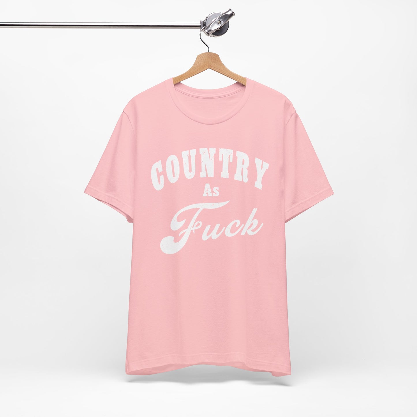 Country As Fuck Graphic Shirt | Bold Country Music & Rural Lifestyle Tee in White Print | NSFW Version