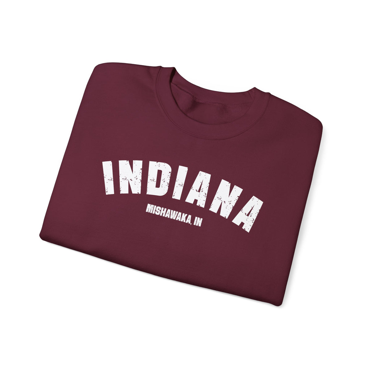 Maroon personalized Indiana sweatshirt folded, white varsity INDIANA above a custom Mishawaka IN line