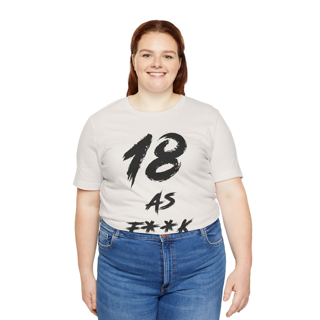 Smiling woman wearing the Vintage White 18 AS F**K birthday tee with jeans