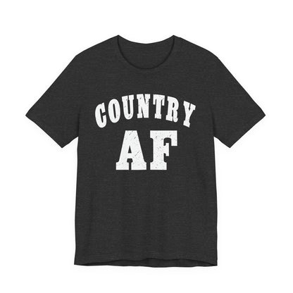 Country AF Graphic Shirt | Vintage Country Lifestyle Apparel for Men & Women | Country AF Graphic in White Print