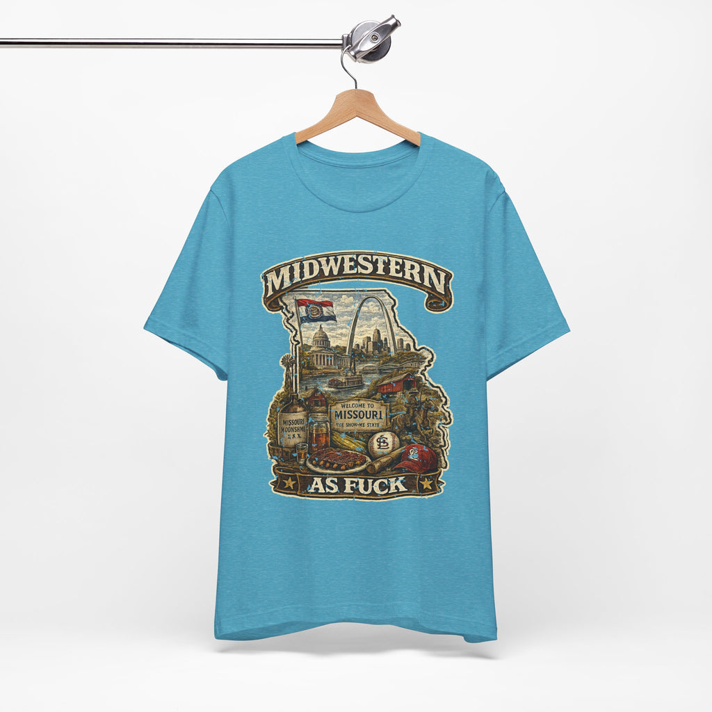 Missouri Midwestern As Fuck T-Shirt | No Filter Show-Me State Graphic Tee | Bella + Canvas 3001 | No Filter Collection