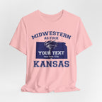 Personalized Kansas Midwestern As Fuck T-Shirt | Custom Kansas State Shirt with Your Text | No Limits Edition | Bella + Canvas Tee