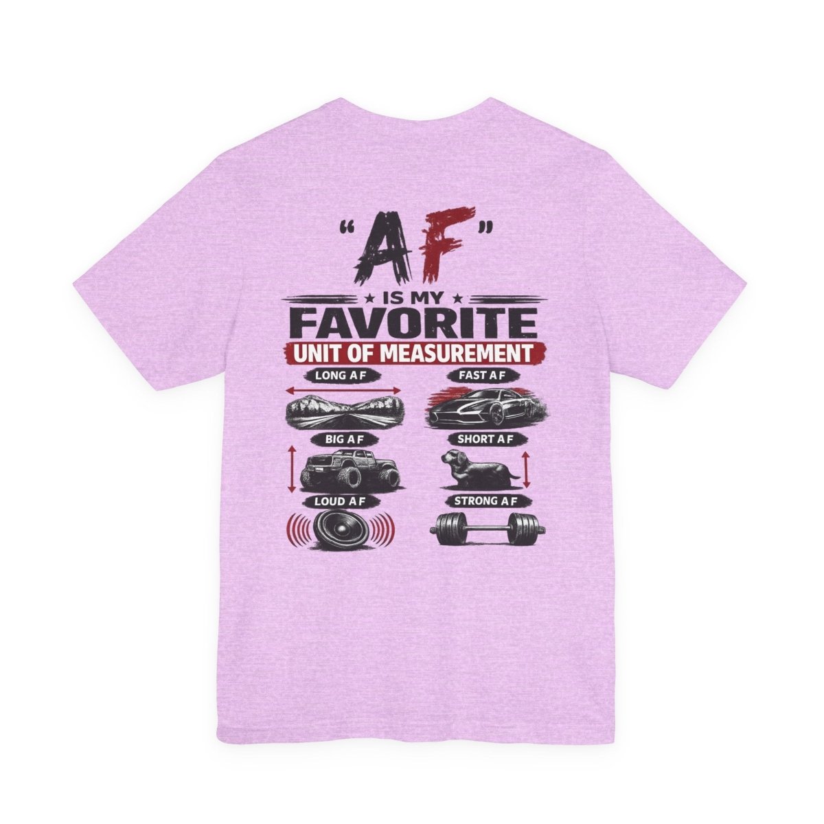 AF Is My Favorite Measurement Funny Front & Back Bella+Canvas 3001 T-Shirt | AF Edition Graphic Tee - Anything AF
