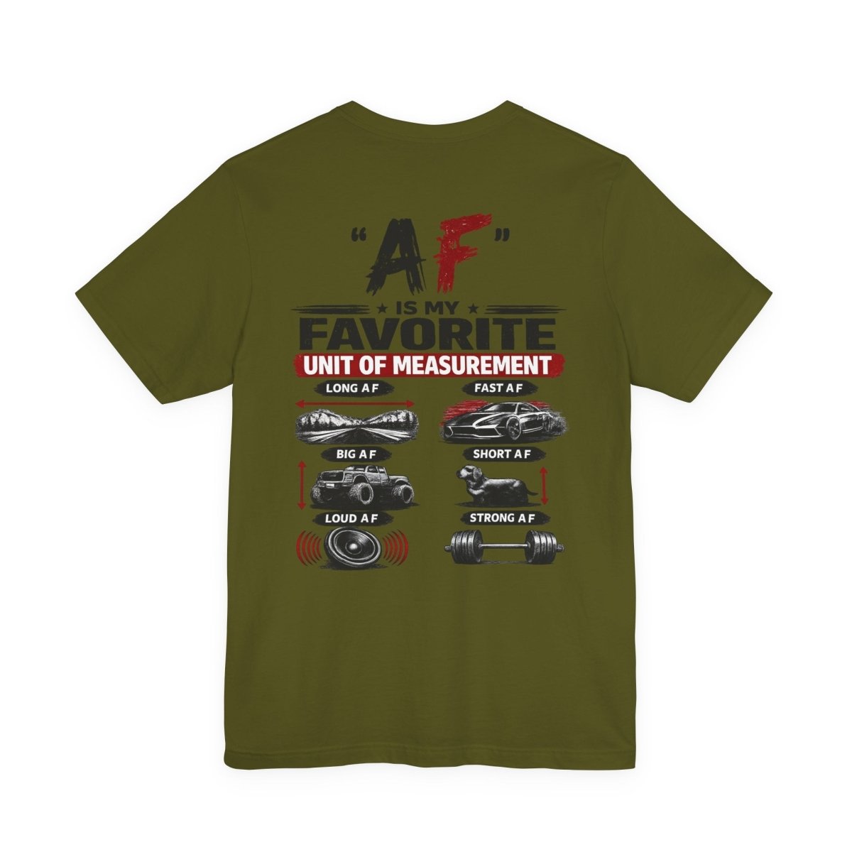AF Is My Favorite Measurement Funny Front & Back Bella+Canvas 3001 T-Shirt | AF Edition Graphic Tee - Anything AF