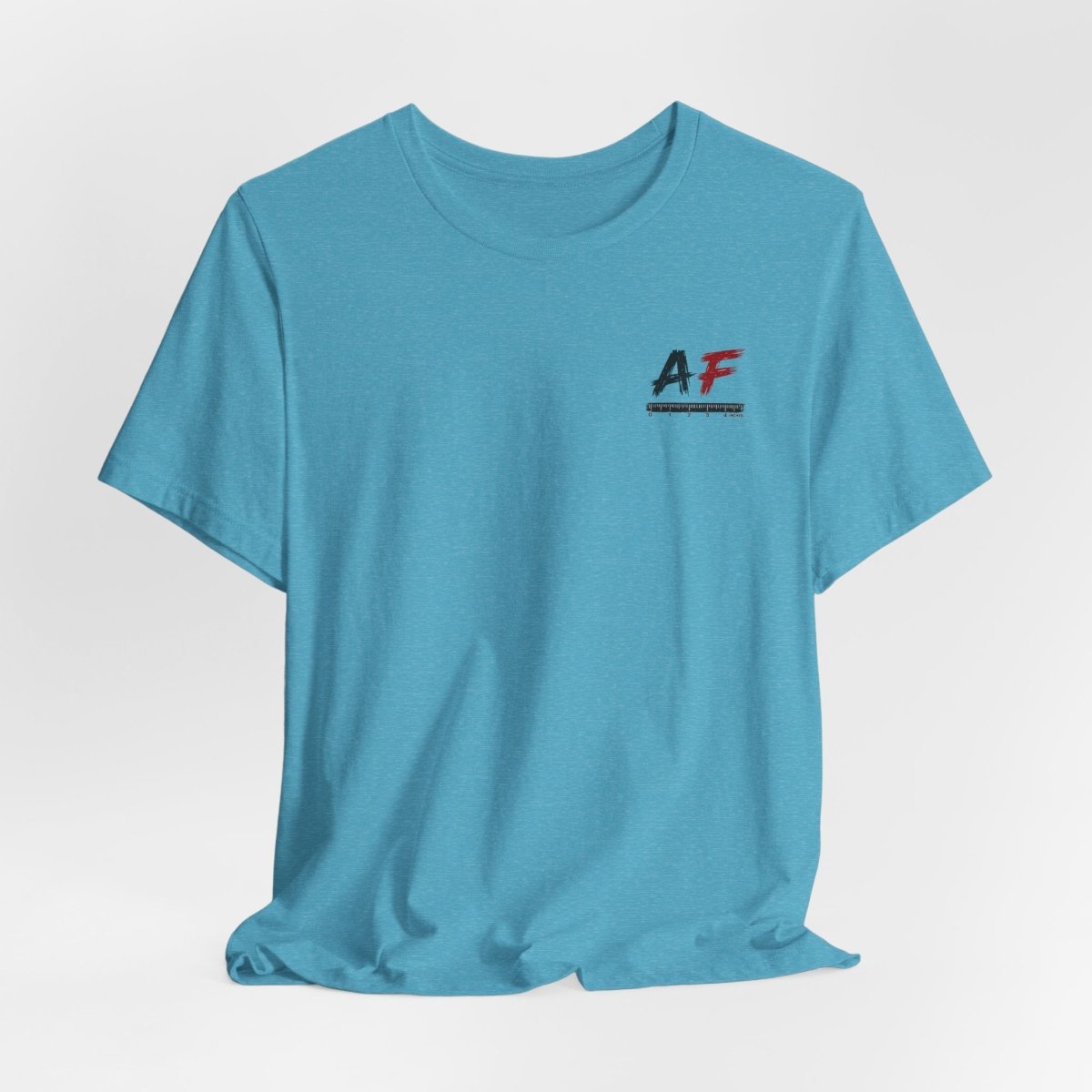 AF Is My Favorite Measurement Funny Front & Back Bella+Canvas 3001 T-Shirt | AF Edition Graphic Tee - Anything AF
