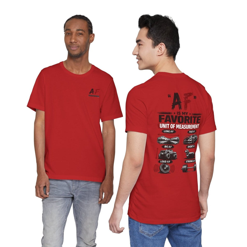 AF Is My Favorite Measurement Funny Front & Back Bella+Canvas 3001 T-Shirt | AF Edition Graphic Tee - Anything AF