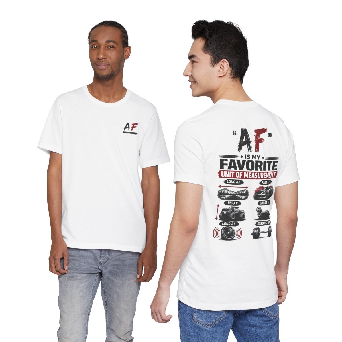 AF Is My Favorite Measurement Funny Front & Back Bella+Canvas 3001 T-Shirt | AF Edition Graphic Tee - Anything AF