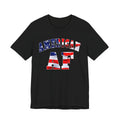 American AF Shirt | Patriotic American Flag Graphic Tee for Proud Americans - Anything AF
