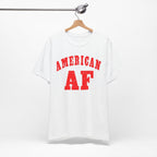 American AF Shirt | Patriotic USA Pride Graphic Tee for Proud Americans - Anything AF