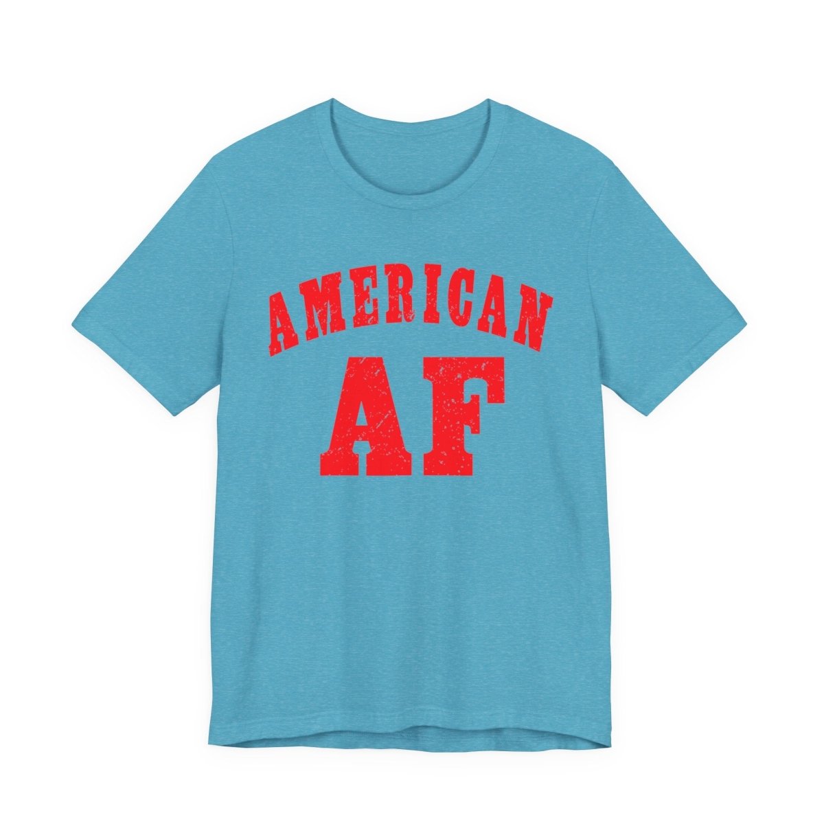 American AF Shirt | Patriotic USA Pride Graphic Tee for Proud Americans - Anything AF