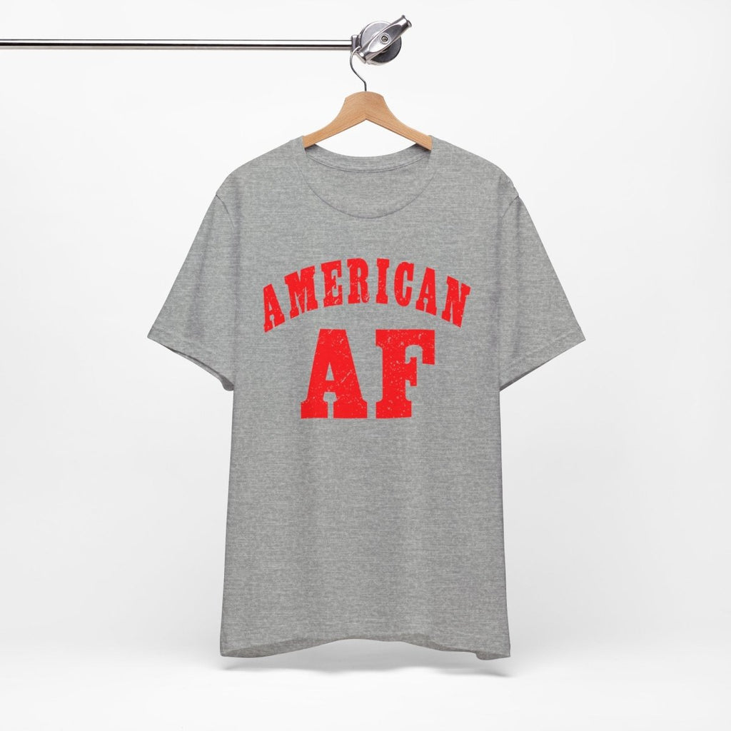 American AF Shirt | Patriotic USA Pride Graphic Tee for Proud Americans - Anything AF