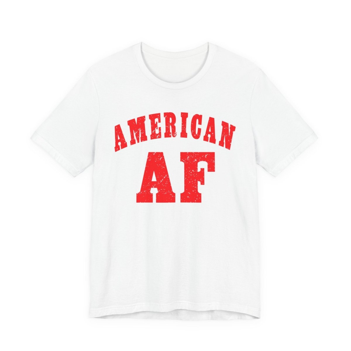 American AF Shirt | Patriotic USA Pride Graphic Tee for Proud Americans - Anything AF