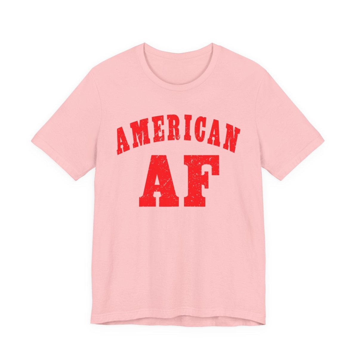American AF Shirt | Patriotic USA Pride Graphic Tee for Proud Americans - Anything AF