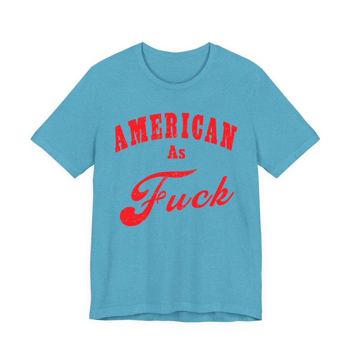 American As Fuck Shirt | Bold Patriotic USA Graphic for Freedom Lovers | Uncensored / NSFW Version - Anything AF
