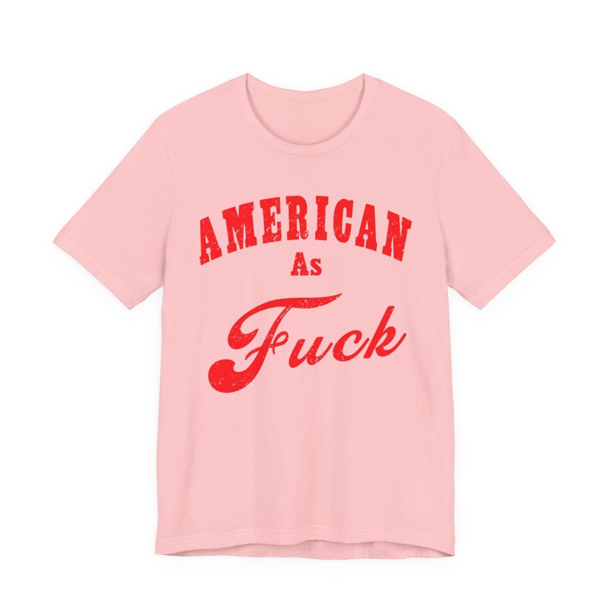 American As Fuck Shirt | Bold Patriotic USA Graphic for Freedom Lovers | Uncensored / NSFW Version - Anything AF