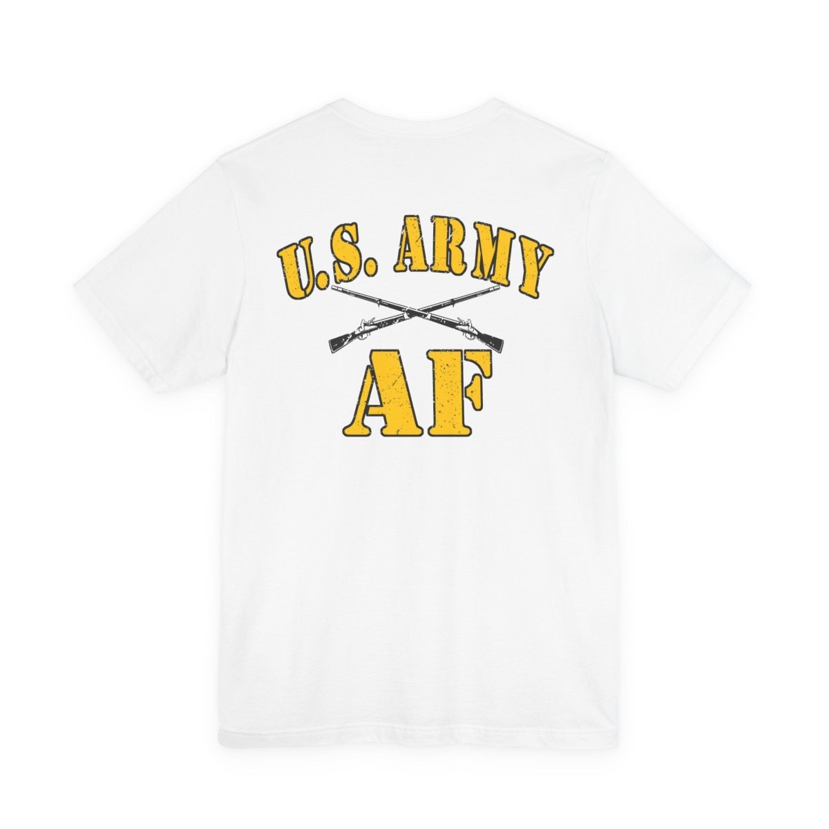 Army Infantry AF Shirt – U.S. Army As Fuck Double-Sided T-Shirt with Crossed Infantry Rifles - Anything AF