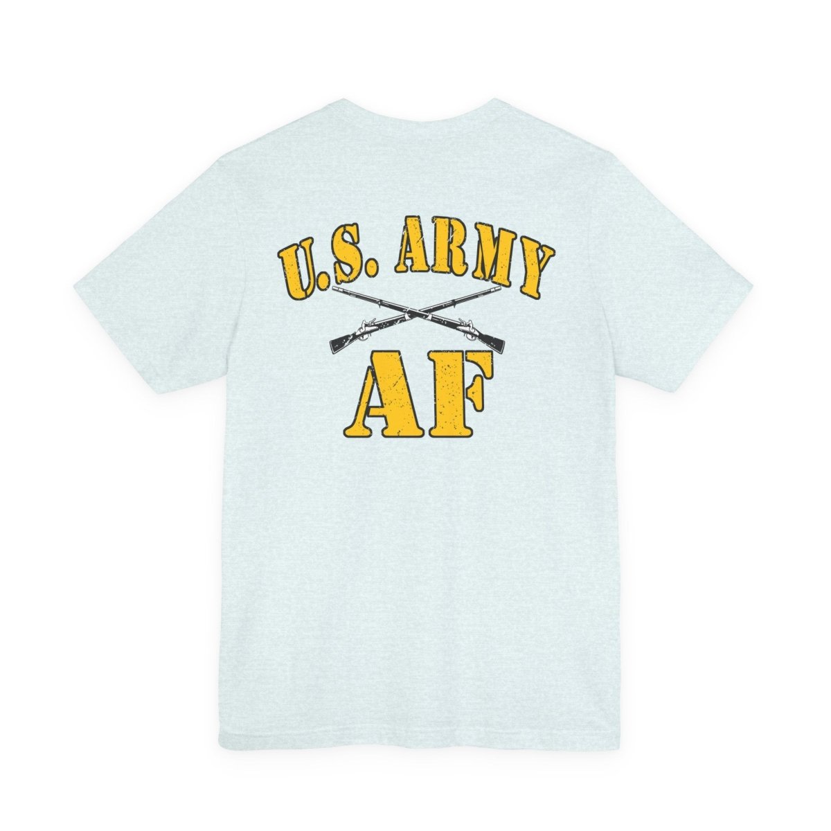 Army Infantry AF Shirt – U.S. Army As Fuck Double-Sided T-Shirt with Crossed Infantry Rifles - Anything AF